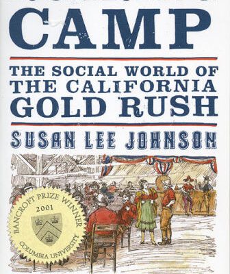 خرید و دانلود نسخه کامل کتاب Roaring Camp: The Social World of the California Gold Rush