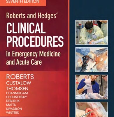 خرید و دانلود نسخه کامل کتاب Roberts and Hedges’ Clinical Procedures in Emergency Medicine and Acute Car
