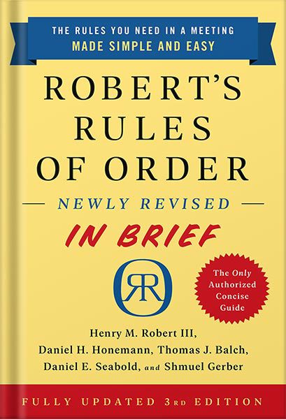 خرید و دانلود نسخه کامل کتاب Robert’s Rules of Order Newly Revised In Brief, 3rd edition by Henry M. Robert_68bf2cc83d123.jpeg خرید و دانلود نسخه کامل کتاب Robert’s Rules of Order Newly Revised In Brief, 3rd edition by Henry M. Robert