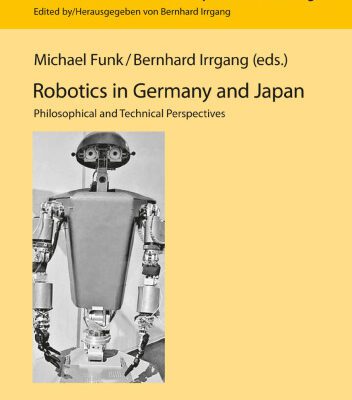 خرید و دانلود نسخه کامل کتاب Robotics in Germany and Japan: Philosophical and Technical Perspectives
