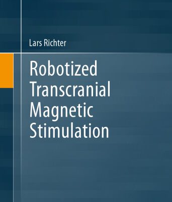 خرید و دانلود نسخه کامل کتاب Robotized Transcranial Magnetic Stimulation