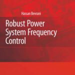 خرید و دانلود نسخه کامل کتاب Robust Power System Frequency Control
