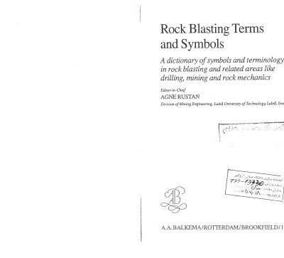 خرید و دانلود نسخه کامل کتاب Rock Blasting Terms and Symbols: A Dictionary of Symbols and Terms in Rock Blasting and Related Areas like Drilling, Mining and Rock Mechanics