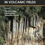 خرید و دانلود نسخه کامل کتاب Rock Mechanics and Engineering Geology in Volcanic Fields: 5th International Workshop on Rock Mechanics and Engineering Geology in Volcanic Fields (RMEGV V, Fukuoka, Japan, 9–11 September 2021)