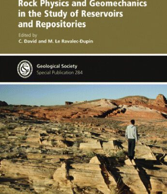 خرید و دانلود نسخه کامل کتاب Rock Physics and Geomechanics in the Study of Reservoirs and Repositories – Special Publication no 284 (The Geological Society of London)