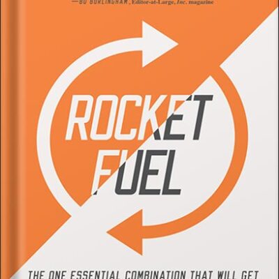 خرید و دانلود نسخه کامل کتاب Rocket Fuel: The One Essential Combination That Will Get You More of What You Want from Your Business by Gino Wickman