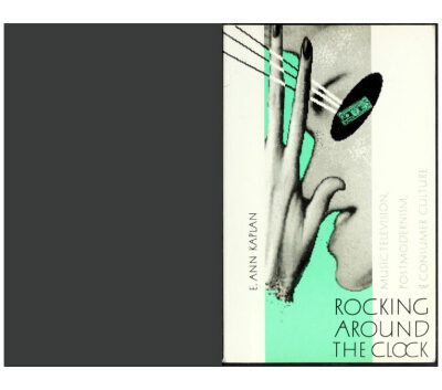 خرید و دانلود نسخه کامل کتاب Rocking Around the Clock: Music Television, Postmodernism, and Consumer Culture