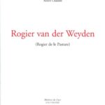 خرید و دانلود نسخه کامل کتاب Rogier van der Weyden (Rogier de le Pasture)