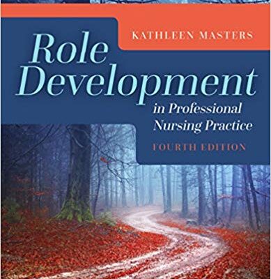 خرید و دانلود نسخه کامل کتاب Role Development in Professional Nursing Practice 4th Edition