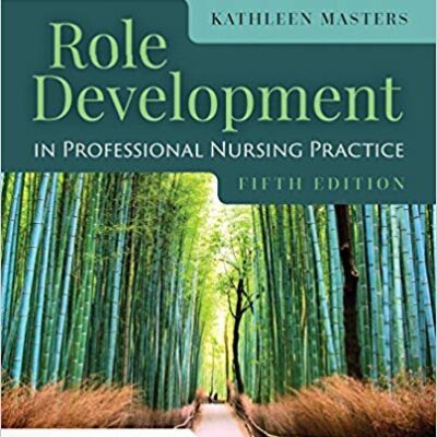 خرید و دانلود نسخه کامل کتاب Role Development in Professional Nursing Practice 5th Edition