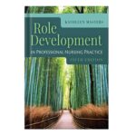 خرید و دانلود نسخه کامل کتاب Role Development in Professional Nursing Practice by Kathleen Masters