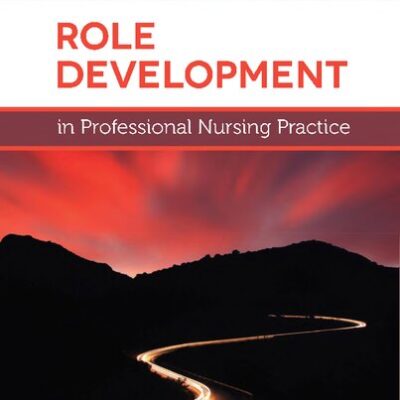 خرید و دانلود نسخه کامل کتاب Role Development in Professional Nursing Practice