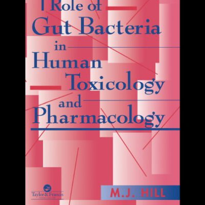 خرید و دانلود نسخه کامل کتاب Role of gut bacteria in human toxicology and pharmacology