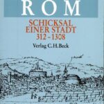 خرید و دانلود نسخه کامل کتاب Rom. Schicksal einer Stadt 312-1308