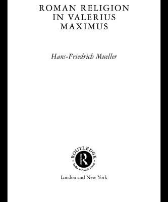 خرید و دانلود نسخه کامل کتاب Roman Religion in Valerius Maximus