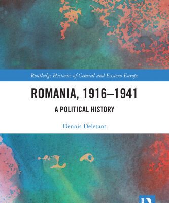 خرید و دانلود نسخه کامل کتاب Romania, 1916–1941 A Political History By Dennis Deletant · 2022