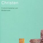 خرید و دانلود نسخه کامل کتاب Römer, Alamannen, Christen: Frühmittelalter am Bodensee. Ausstellungskatalog