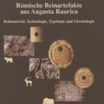 خرید و دانلود نسخه کامل کتاب Römische Beinartefakte aus Augusta Raurica: Rohmaterial, Technologie, Typologie und Chronologie. Bd. 1. Text und Tafeln