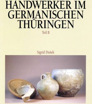 خرید و دانلود نسخه کامل کتاب Römische Handwerker im germanischen Thüringen: Ergebnisse der Ausgrabungen in Haarhausen, Kreis Arnstadt. Teil B: Fundbericht