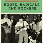 خرید و دانلود نسخه کامل کتاب Roots Radicals And Rockers How Skiffle Changed The World
