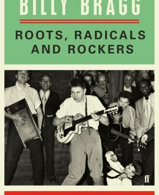 خرید و دانلود نسخه کامل کتاب Roots Radicals And Rockers How Skiffle Changed The World