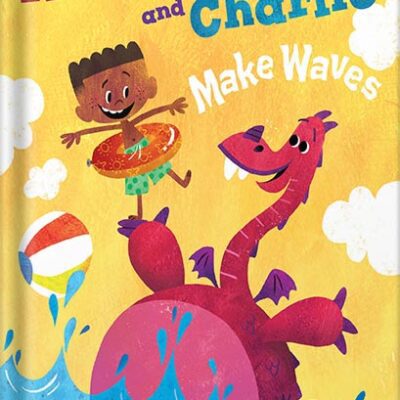 خرید و دانلود نسخه کامل کتاب Rosie the Dragon and Charlie Make Waves by Lauren H. Kerstein