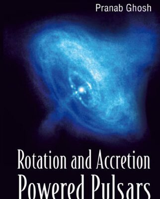 خرید و دانلود نسخه کامل کتاب Rotation and Accretion Powered Pulsars