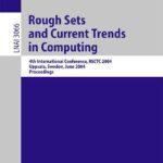 خرید و دانلود نسخه کامل کتاب Rough Sets and Current Trends in Computing: 4th International Conference, Rsctc 2004, Uppsala, Sweden, June 1-5, 2004, Proceedings