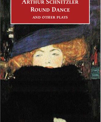 خرید و دانلود نسخه کامل کتاب Round Dance and Other Plays (Oxford World’s Classics)