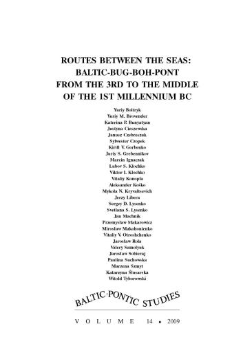 خرید و دانلود نسخه کامل کتاب Routes between the Seas: Baltic-Bug-Boh-Pont from the 3rd to the middle of the 1st millenium BC_68c4e45f55a56.jpeg خرید و دانلود نسخه کامل کتاب Routes between the Seas: Baltic-Bug-Boh-Pont from the 3rd to the middle of the 1st millenium BC