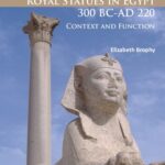 خرید و دانلود نسخه کامل کتاب Royal Statues in Egypt 300 BC-AD 220: Context and Function