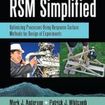 خرید و دانلود نسخه کامل کتاب RSM Simplified: Optimizing Processes Using Response Surface Methods for Design of Experiments (2nd Edition) –  +  Pdf