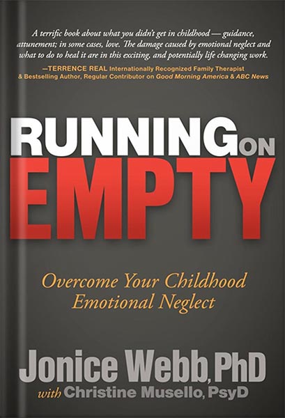 خرید و دانلود نسخه کامل کتاب Running on Empty: Overcome Your Childhood Emotional Neglect by Jonice Webb_68c067dfcc8ba.jpeg خرید و دانلود نسخه کامل کتاب Running on Empty: Overcome Your Childhood Emotional Neglect by Jonice Webb