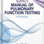 خرید و دانلود نسخه کامل کتاب Ruppel’s Manual of Pulmonary Function Testing – E-Book (Manual of Pulmonary Function Testing (Ruppel)) 10th Edition by Carl Mottram