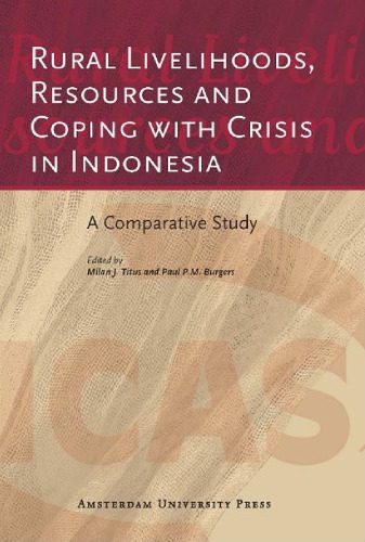 خرید و دانلود نسخه کامل کتاب Rural Livelihoods, Resources and Coping with Crisis in Indonesia: A Comparative Study (AUP – ICAS Publication Series)_68cbd40c18545.jpeg خرید و دانلود نسخه کامل کتاب Rural Livelihoods, Resources and Coping with Crisis in Indonesia: A Comparative Study (AUP – ICAS Publication Series)