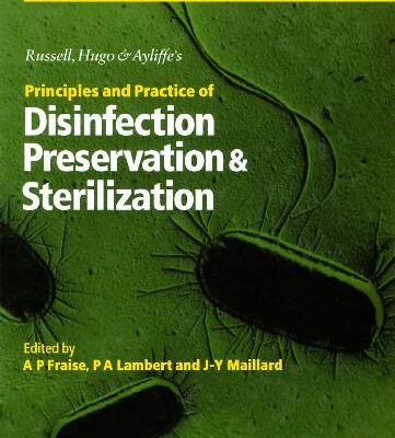 خرید و دانلود نسخه کامل کتاب Russell, Hugo & Ayliffe’s Principles and Practice of Disinfection, Preservation & Sterilization