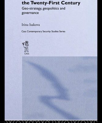 خرید و دانلود نسخه کامل کتاب Russian Governance in the Twenty-First Century: Geo-Strategy, Geopolitics and New Governance (Cass Contemporary Security Studies Series)