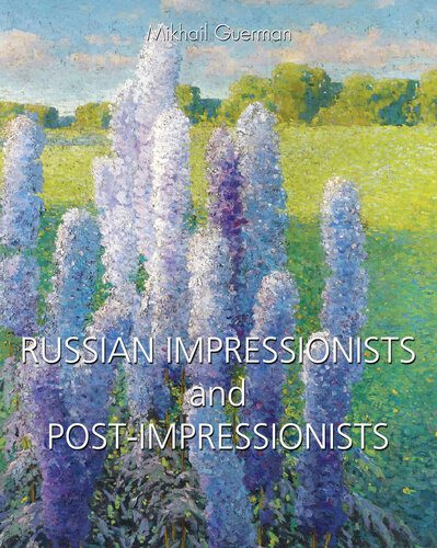 خرید و دانلود نسخه کامل کتاب Russian Impressionists and Post-Impressionists_68d3d2d6ee37d.jpeg خرید و دانلود نسخه کامل کتاب Russian Impressionists and Post-Impressionists