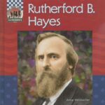خرید و دانلود نسخه کامل کتاب Rutherford B. Hayes (United States Presidents)