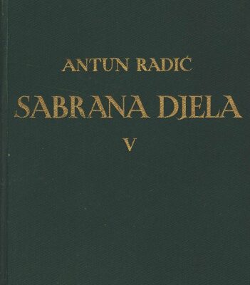 خرید و دانلود نسخه کامل کتاب Sabrana djela Antuna Radića V. Dom 1903.