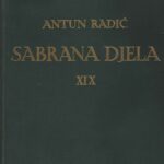 خرید و دانلود نسخه کامل کتاب Sabrana djela Antuna Radića XIX. O čem je pisao Antun Radić