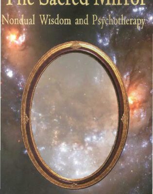 خرید و دانلود نسخه کامل کتاب Sacred Mirror: Nondual Wisdom and Psychotherapy