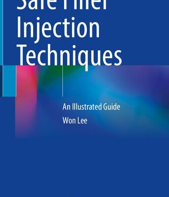 خرید و دانلود نسخه کامل کتاب Safe Filler Injection Techniques: An Illustrated Guide