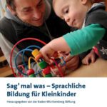خرید و دانلود نسخه کامل کتاب Sag mal was – Sprachliche Bildung für Kleinkinder: Sprachförderansätze: Erfahrungen und Reflexion