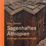 خرید و دانلود نسخه کامل کتاب Sagenhaftes Äthiopien: Archäologie, Geschichte, Religion