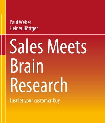 خرید و دانلود نسخه کامل کتاب Sales Meets Brain Research: Just let your customer buy