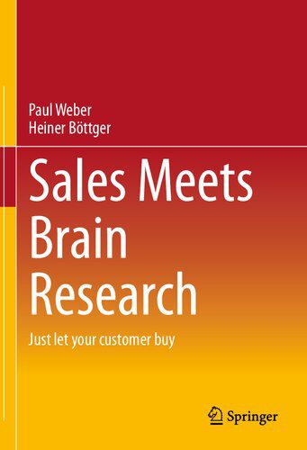 خرید و دانلود نسخه کامل کتاب Sales Meets Brain Research: Just let your customer buy_68d5b1f54eebd.jpeg خرید و دانلود نسخه کامل کتاب Sales Meets Brain Research: Just let your customer buy