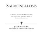 خرید و دانلود نسخه کامل کتاب Salmonellosis – A Medical Dictionary, Bibliography, and Annotated Research Guide to Internet References