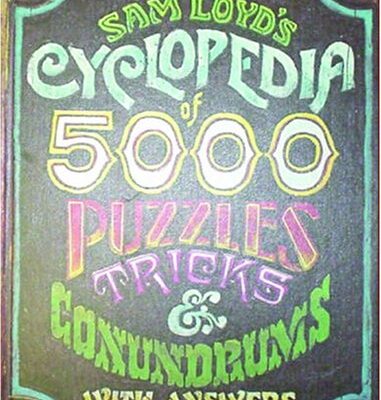 خرید و دانلود نسخه کامل کتاب Sam Loyd’s Cyclopedia of 5000 Puzzles tricks and Conundrums with Answers