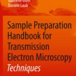 خرید و دانلود نسخه کامل کتاب Sample Preparation Handbook for Transmission Electron Microscopy: Techniques